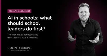 Colin M.B. Cooper card: AI in schools: what should school leaders do first? AI-generated image of Colin M.B. Cooper